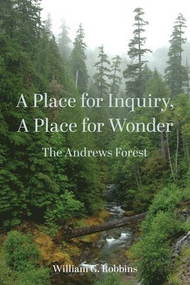 William Robbins - Place for Inquiry, A Place for Wonder, Häftad