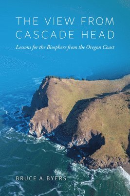 Bruce Byers - View from Cascade Head, Häftad