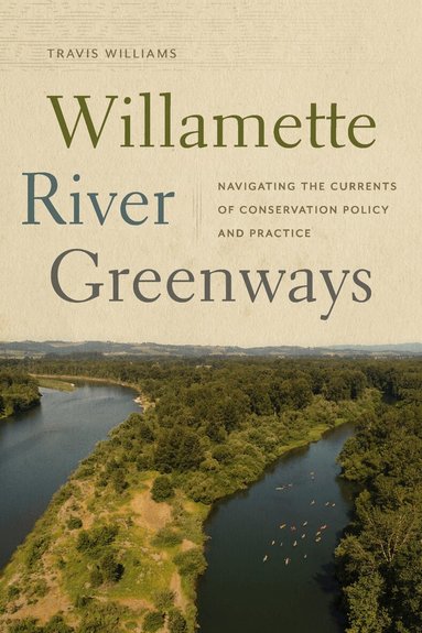Travis Williams - Willamette River Greenways, Häftad