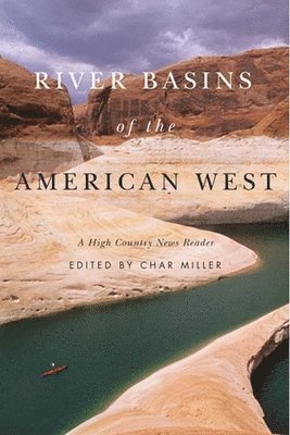 Char Miller, Char Miller - River Basins of the American West, Häftad