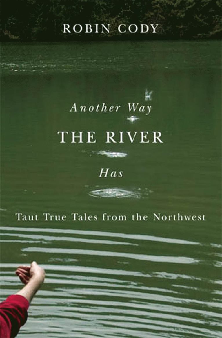 Another Way the River Has