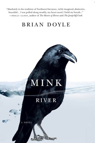 Brian Doyle - Mink River, Häftad