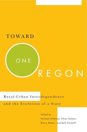 Michael Hibbard, Ethan Seltzer, Bruce Weber, Beth Emshoff - Toward One Oregon, Häftad