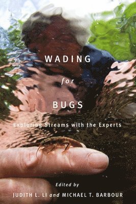 Judith L. Li, Judith L Li, Michael T. Barbour, Michael T Barbour - Wading for Bugs, Häftad