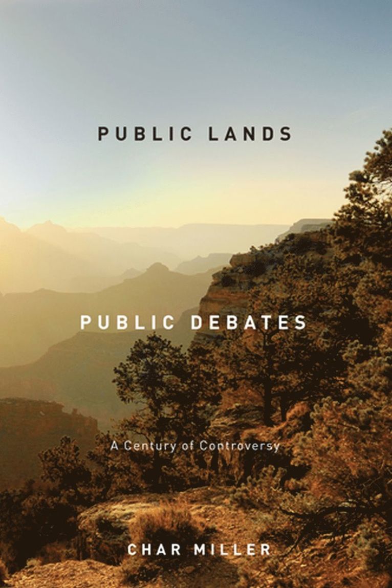 Public Lands, Public Debates 1