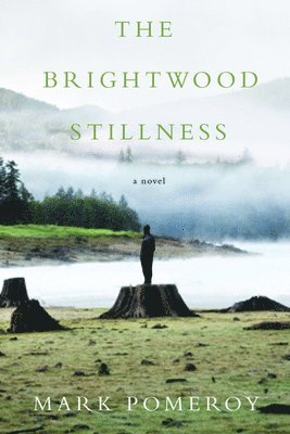 Mark Pomeroy - Brightwood Stillness, Häftad