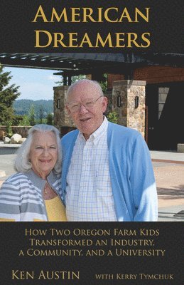 Ken Austin, Kerry Tymchuk - American Dreamers, Inbunden