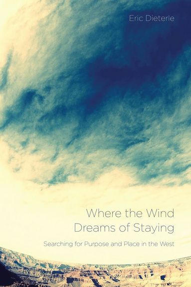 bokomslag Where the Wind Dreams of Staying