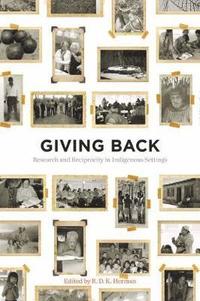 bokomslag Giving Back: Research and Reciprocity in Indigenous Settings