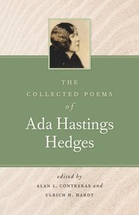 bokomslag The Collected Poems of Ada Hastings Hedges