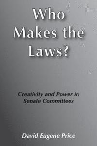 Who Makes the Laws? 1