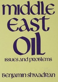 bokomslag Middle East Oil: Issues and Problems