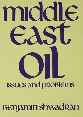 bokomslag Middle East Oil: Issues and Problems