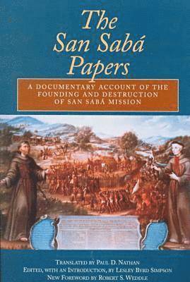 Lesley Byrd Simpson - San Saba Papers, Häftad