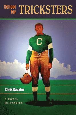 Chris Gavaler - School for Tricksters, Inbunden