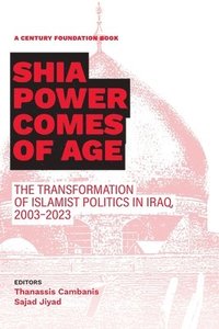 bokomslag Shia Power Comes of Age