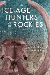 bokomslag Ice Age Hunters of the Rockies