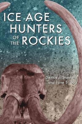 Ice Age Hunters of the Rockies 1