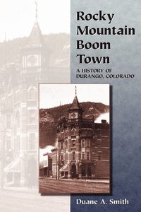 bokomslag Rocky Mountain Boom Town