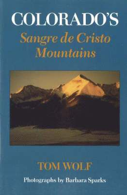 Colorado's Sangre de Cristo 1