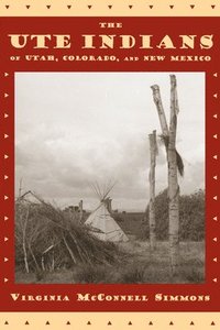 bokomslag Ute Indians of Utah, Colorado, and New Mexico