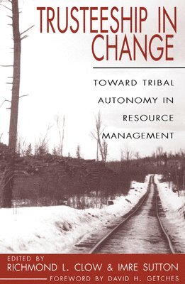 Richmond L. Clow, Imre Sutton - Trusteeship in Change, Häftad
