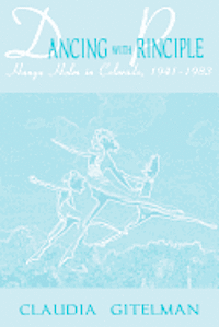 Claudia Gitelman - Dancing with Principle, Häftad