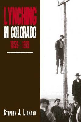 Lynching in Colorado, 1859-1919 1