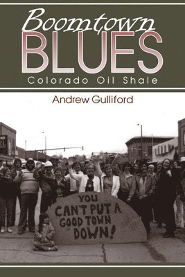 Andrew Gulliford - Boomtown Blues, Häftad