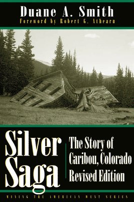 Duane A. Smith - Silver Saga, Häftad