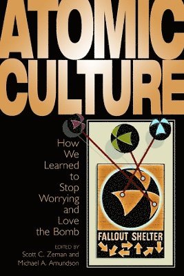 Michael A. Amundson, Scott C. Zeman - Atomic Culture, Häftad