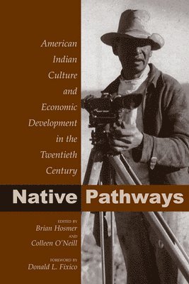 Brian Hosmer, Colleen O'Neill - Native Pathways, Häftad