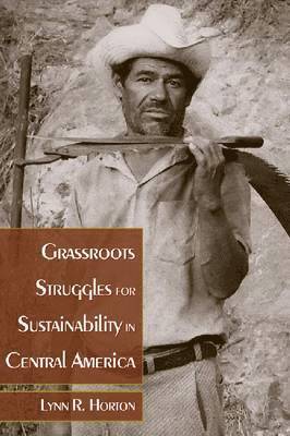 bokomslag Grassroots Struggles for Sustainability in Central America