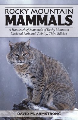 David M. Armstrong - Rocky Mountain Mammals, Häftad