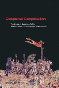 bokomslag Conquered Conquistadors