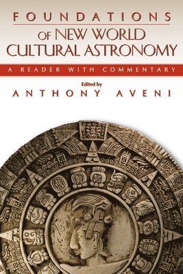 Foundations of New World Cultural Astronomy 1