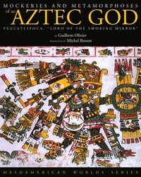 bokomslag Mockeries and Metamorphoses of an Aztec God