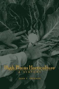 bokomslag High Plains Horticulture