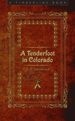A Tenderfoot in Colorado 1