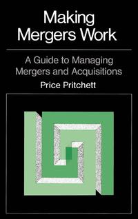 bokomslag Making Mergers Work: A Guide to Managing Mergers and Acquisitions