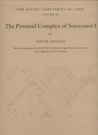 bokomslag The Pyramid Complex of Senwosret I