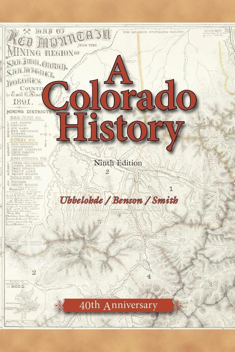 Maxine Benson, Duane A. Smith, Carl Ubbelohde - Colorado History, 10th Edition, Inbunden