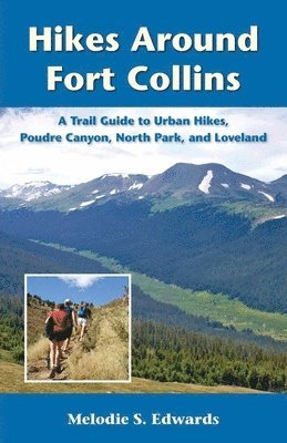Hikes Around Fort Collins 1