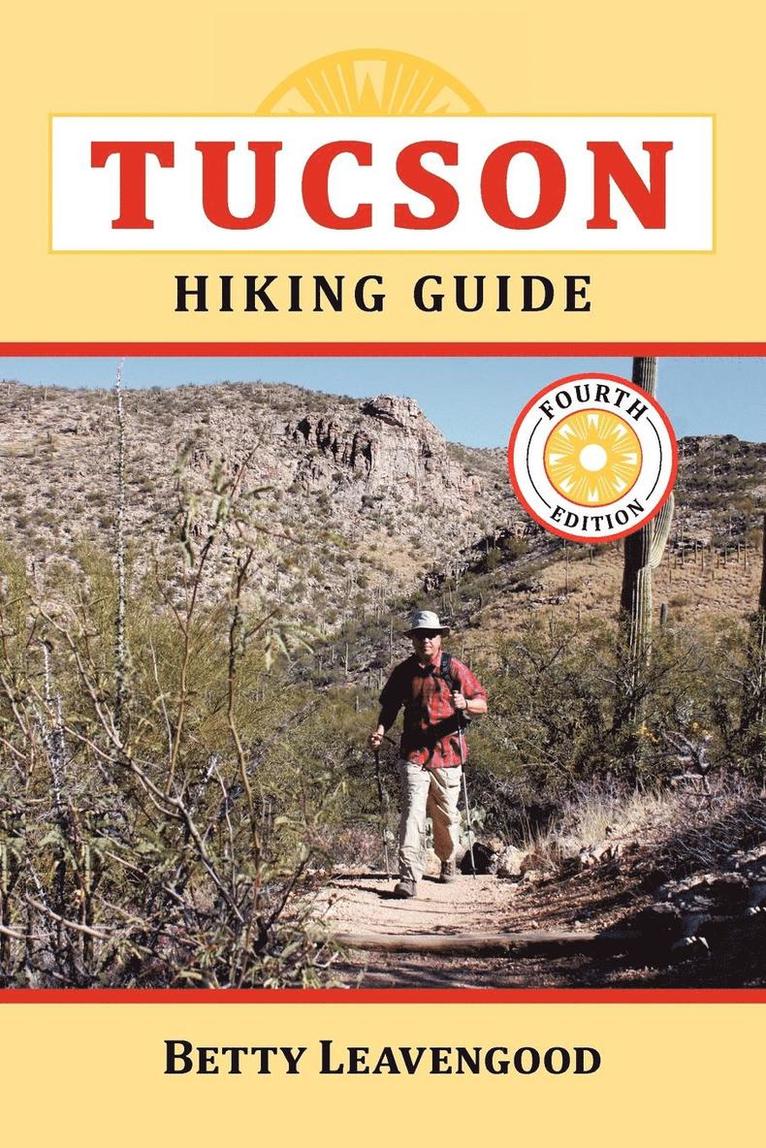Betty Leavengood - Tucson Hiking Guide, Häftad