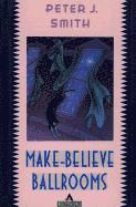 P. Smith - Make-Believe Ballrooms, Häftad