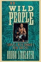 Andro Linklater - Wild People: Travels with Borneo's Head-Hunters, Häftad