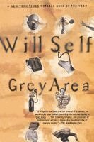 Will Self, Self - Grey Area, Häftad