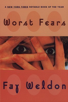 Fay Weldon - Worst Fears, Häftad