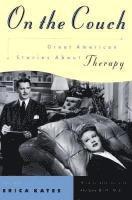 bokomslag On the Couch: Great American Stories about Therapy