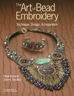 Heidi Kummli, Sherry Serafini - Art of Bead Embroidery, Häftad